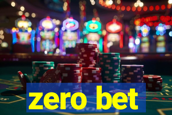 zero bet