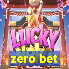 zero bet