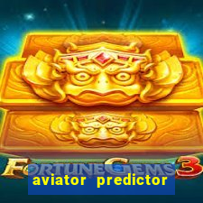 aviator predictor v4.0 apk download