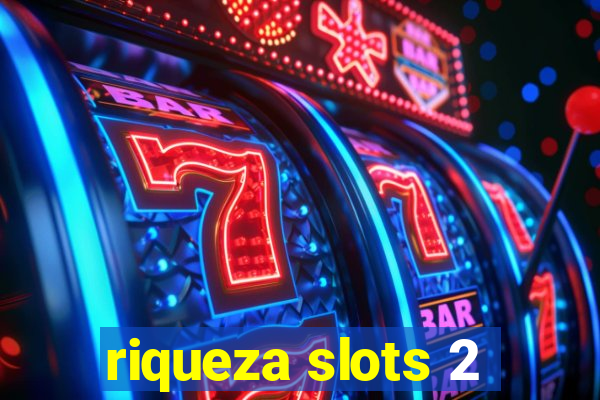 riqueza slots 2