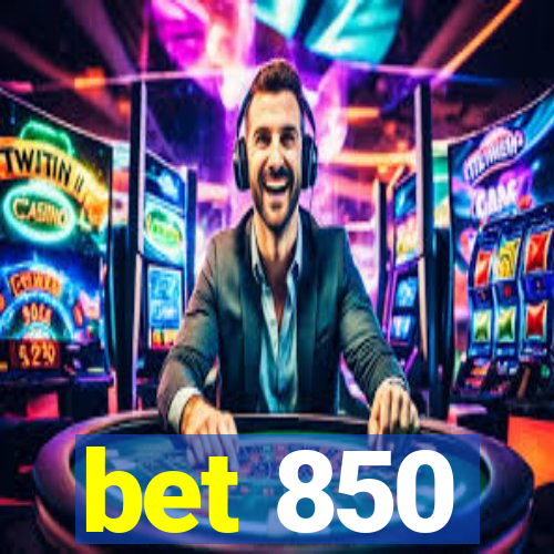 bet 850