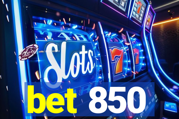 bet 850