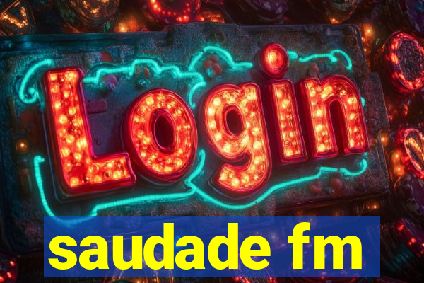 saudade fm