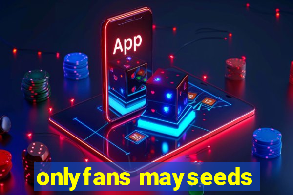 onlyfans mayseeds