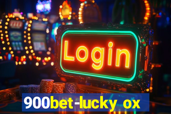 900bet-lucky ox