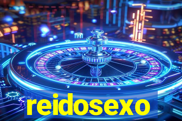 reidosexo