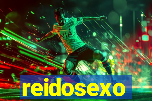 reidosexo