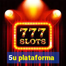 5u plataforma