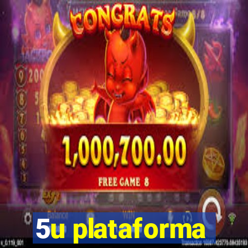 5u plataforma