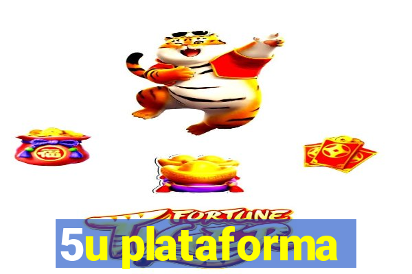 5u plataforma