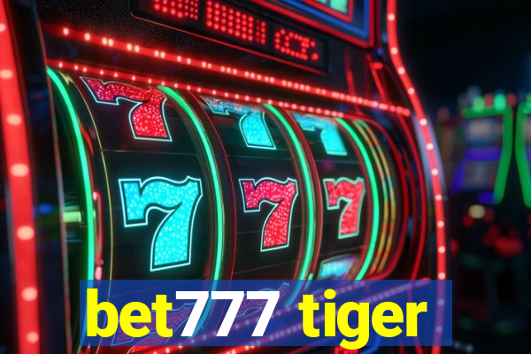 bet777 tiger