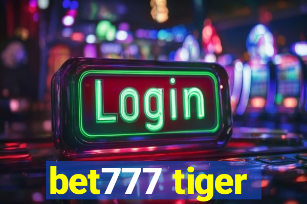 bet777 tiger