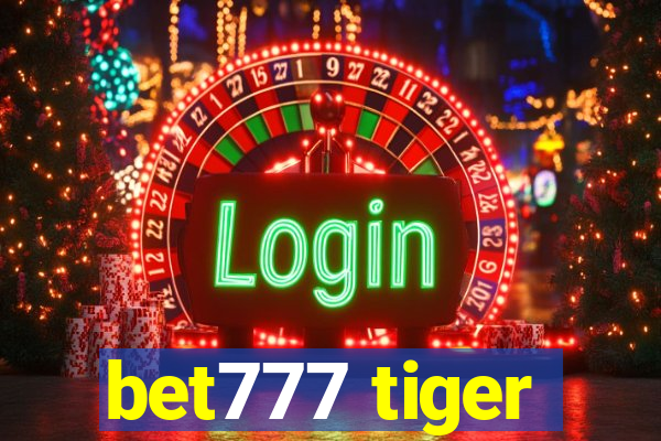 bet777 tiger