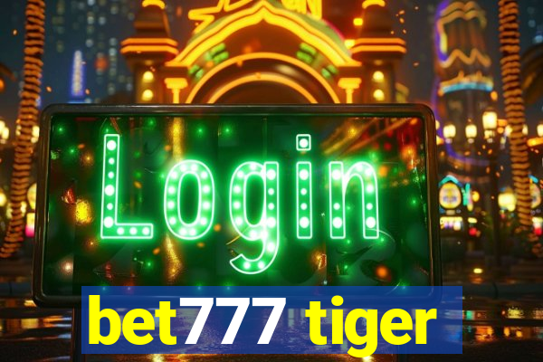 bet777 tiger