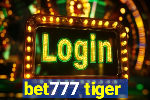 bet777 tiger