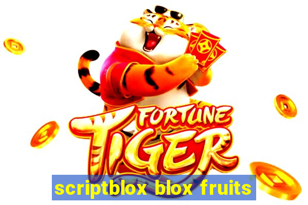 scriptblox blox fruits