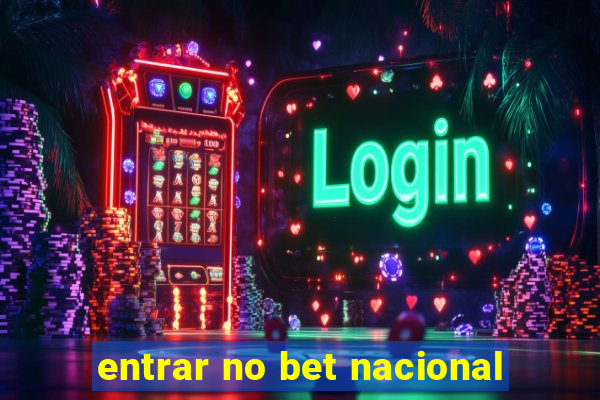 entrar no bet nacional