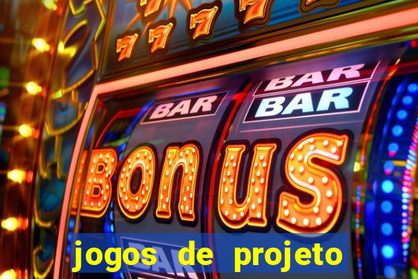 jogos de projeto de vida