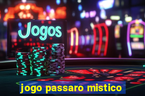 jogo passaro mistico