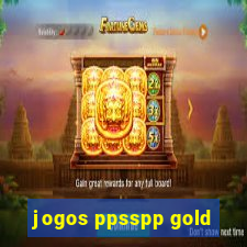 jogos ppsspp gold