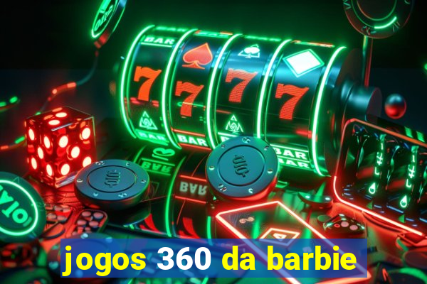 jogos 360 da barbie