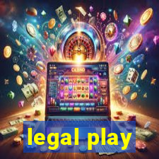 legal play