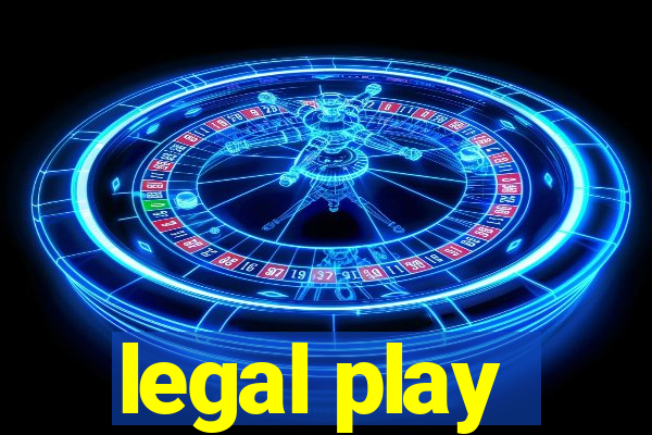 legal play