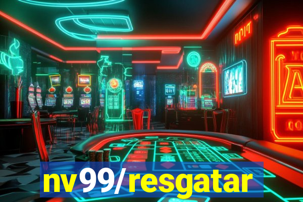 nv99/resgatar