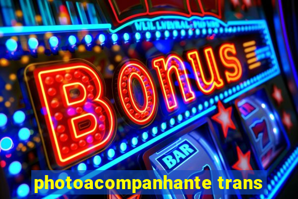 photoacompanhante trans