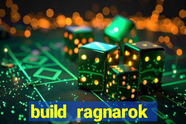 build ragnarok history reborn farm