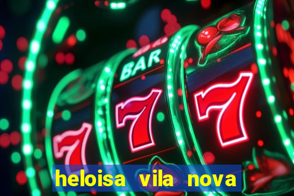 heloisa vila nova namorada de leo stronda