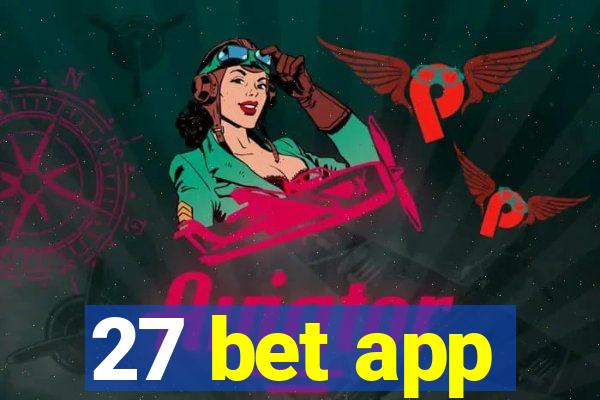 27 bet app