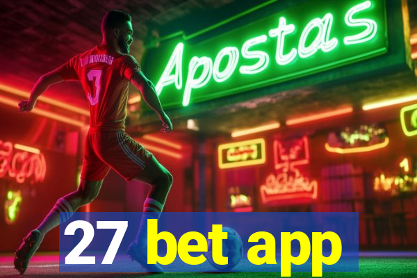 27 bet app