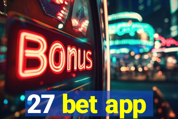 27 bet app