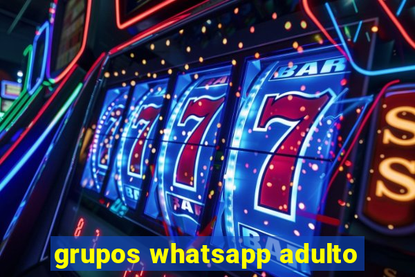 grupos whatsapp adulto