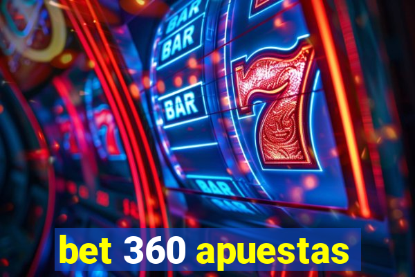 bet 360 apuestas