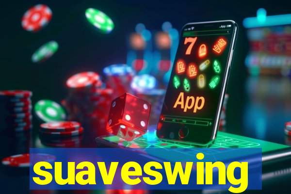 suaveswing