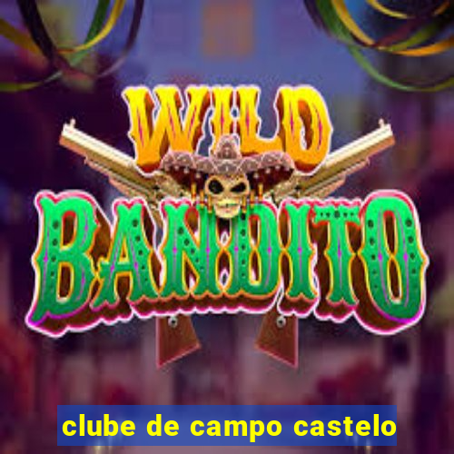 clube de campo castelo