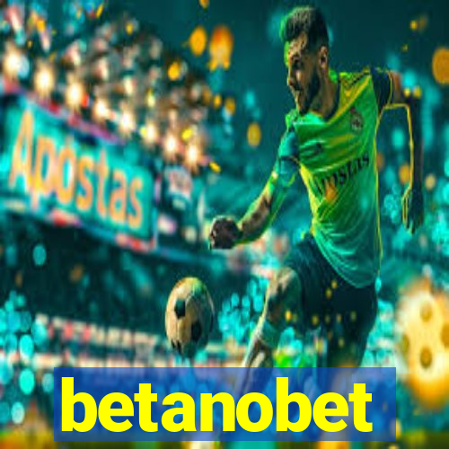 betanobet