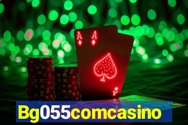 Bg055comcasino