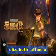 elizabeth afton x william afton