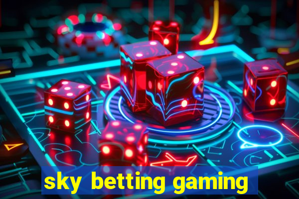 sky betting gaming