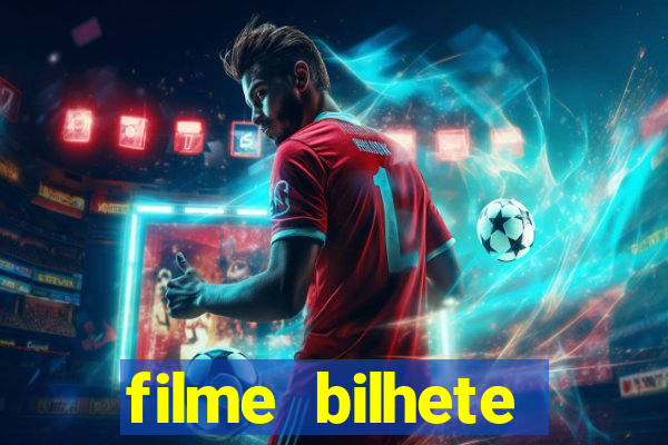 filme bilhete premiado completo dublado