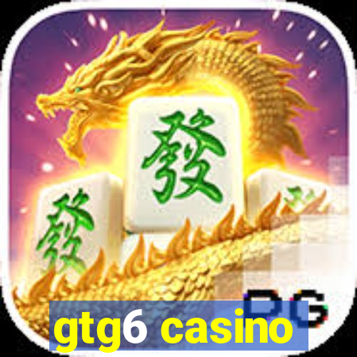 gtg6 casino