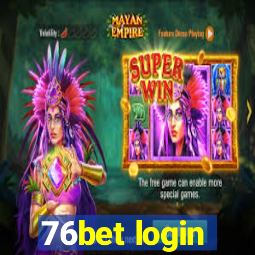 76bet login