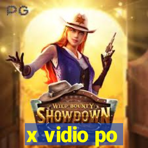 x vidio po