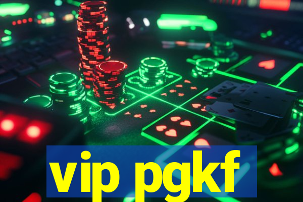 vip pgkf