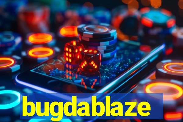 bugdablaze