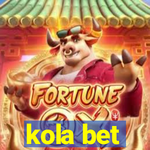 kola bet