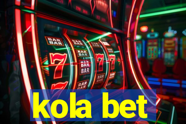 kola bet